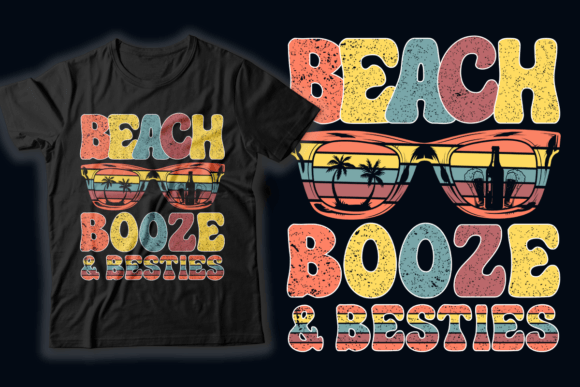 Beach Booze and Besties T Shirt Design