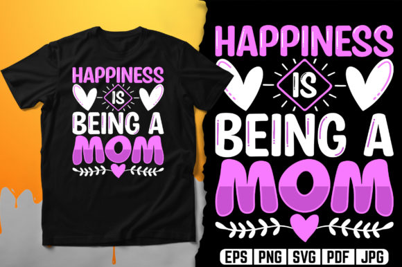 Happiness is Being a Mom Typography Design