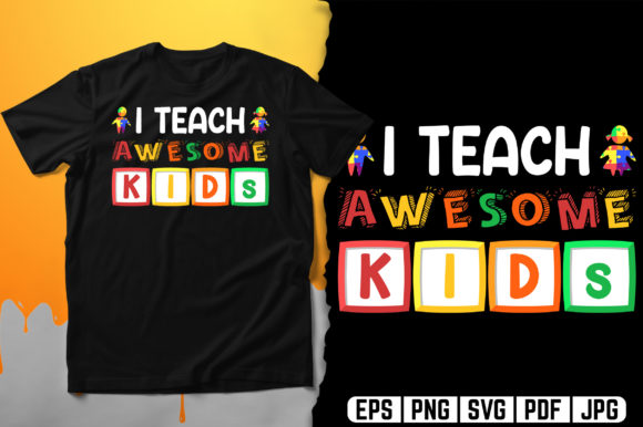 I Teach Awesome Kids: A Professional Typography Design for Creative Entrepreneurs