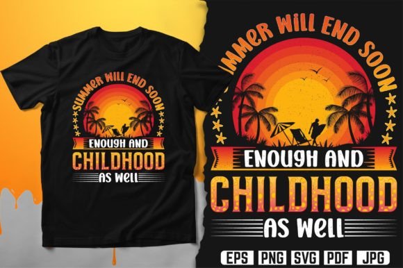 Summer Will End Soon Enough T-Shirt