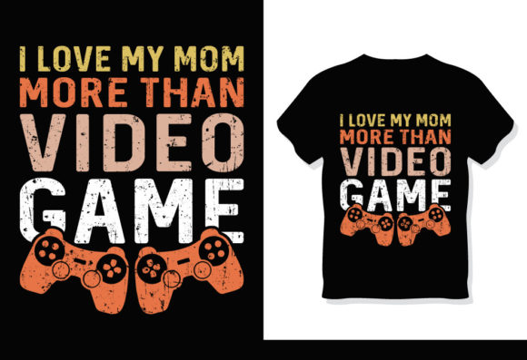 Video Game Mother’s Day T-Shirt: A Creative and Practical Design for DIY Enthusiasts